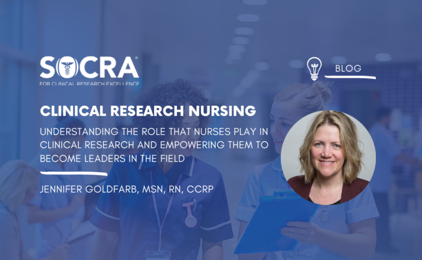 Clinical Research Nursing Conference– Understanding the role that nurses play in Clinical Research and Empowering them to become leaders in the field