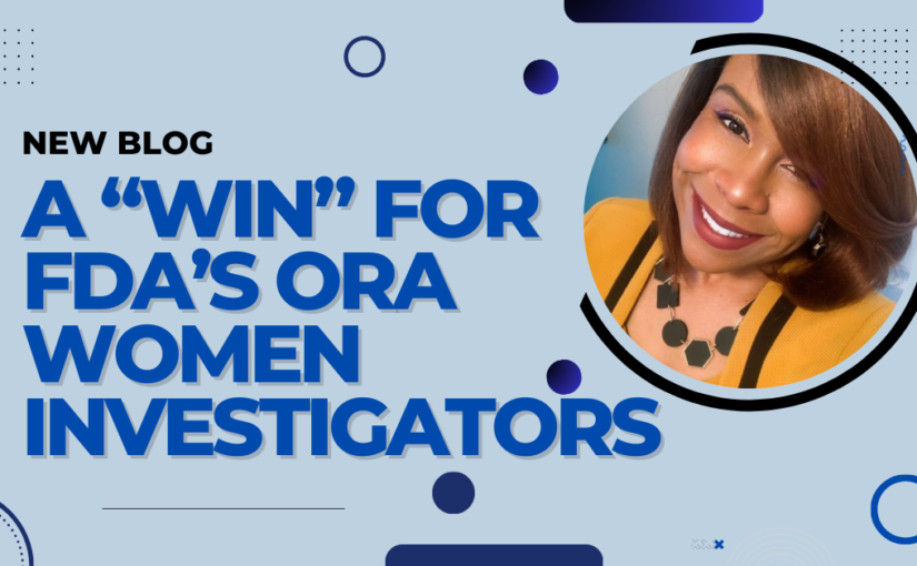 A “WIN” for FDA’s ORA Women Investigators