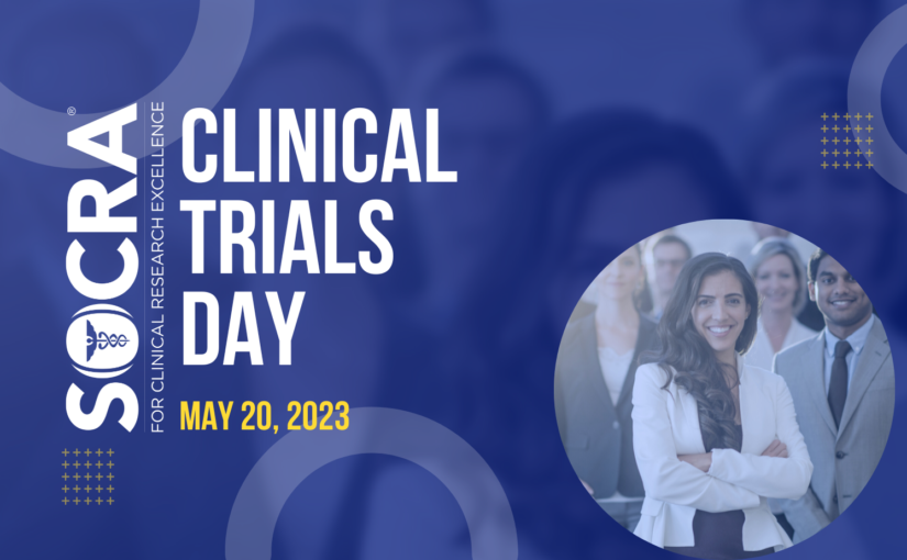 Celebrating Clinical Trials Day 2023: Let’s Raise Awareness & Honor Research Professionals